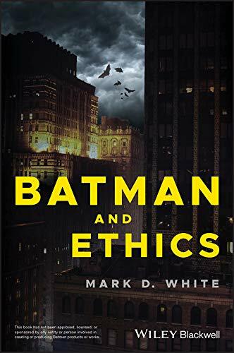 Batman and ethics - and, white